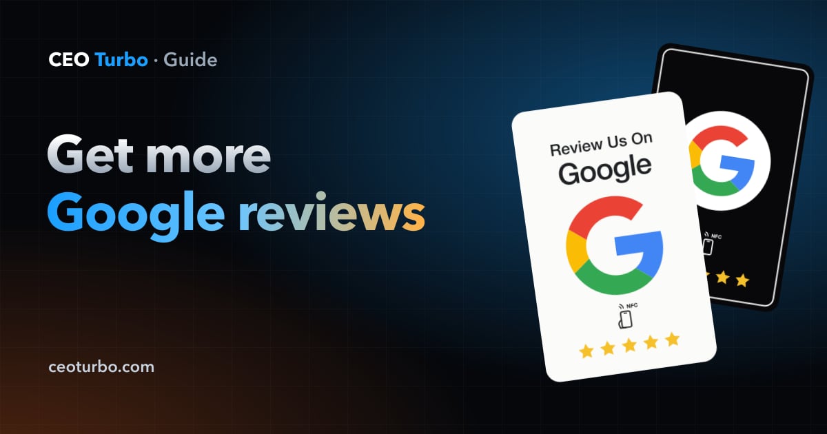 How do I get more Google reviews for my business?
